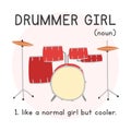 Drummer Girl Definition simple fun drummer poster clipart cartoon style. String musical instrument drum lover hand drawn doodle Royalty Free Stock Photo