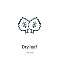 Dry leaf outline vector icon. Thin line black dry leaf icon, flat vector simple element illustration from editable nature concept Royalty Free Stock Photo