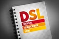 DSL - Digital Subscriber Line acronym on notepad, technology concept background Royalty Free Stock Photo