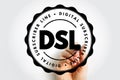 DSL Digital Subscriber Line shown inside a circular stamp design with the full text DIGITAL SUBSCRIBER LINE repeated around the Royalty Free Stock Photo