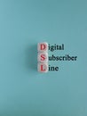 DSL digital subscriber line symbol. Concept red words DSL digital subscriber line on cubes.