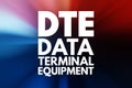 DTE - Data Terminal Equipment acronym, technology concept background Royalty Free Stock Photo