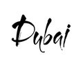 Dubai. Brush Lettering of UAE Dubai city. Modern brush calligraphy. Isolated on white background. Vector Royalty Free Stock Photo