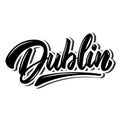 Dublin capital of republic of Ireland. Lettering phrase on white background.