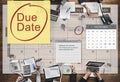 Due Date Deadline Payment Bill Important Notice Concept