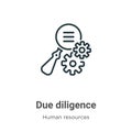 Due diligence outline vector icon. Thin line black due diligence icon, flat vector simple element illustration from editable human Royalty Free Stock Photo