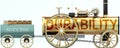Durability and success - symbolized by a steam car pulling a success wagon loaded with gold bars to show that Durability is