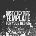 Dusty Texture Template for Your Design