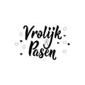 Dutch text: Happy Easter. Lettering. Banner. calligraphy vector illustration. Vrolijk Pasen Royalty Free Stock Photo