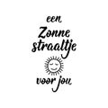 Dutch text: A ray of sunshine for you. Romantic lettering. vector. element for flyers, banner and posters Modern calligraphy. Een Royalty Free Stock Photo