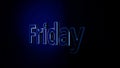 Dynamic animated background projection of word Friday. Animation word Friday. Neon outline of word Friday