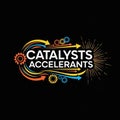 The words CATALYSTS ACCELERANTS in bold white text at the center Royalty Free Stock Photo