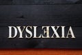 Dyslexia concept