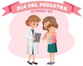 DÃÂ­a del Pediatra text with cartoon character Royalty Free Stock Photo