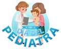 DÃÂ­a del Pediatra text with cartoon character Royalty Free Stock Photo
