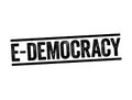 E-democracy is the use of information and communication technology in political and governance processes, text stamp concept