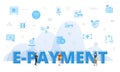 e-payment electronic concept with big words and people surrounded by related icon with blue color style