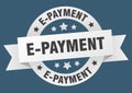 e-payment round ribbon isolated label. e-payment sign. Royalty Free Stock Photo