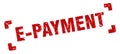 e-payment stamp. square grunge sign isolated on white background Royalty Free Stock Photo