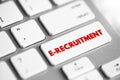 E-recruitment - use of web-based technology for the various processes of attracting, selecting and on boarding job candidates, Royalty Free Stock Photo