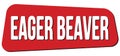 EAGER BEAVER text on red trapeze stamp sign