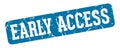 early access rectangular sign. early access stamp Royalty Free Stock Photo