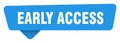 early access sticker. early access blue sign isolated on transpatent background Royalty Free Stock Photo