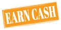 EARN CASH text written on orange stamp sign Royalty Free Stock Photo