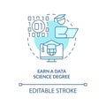 Earn data science degree turquoise concept icon