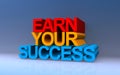 earn your success on blue