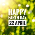 Earth Day Concept. Earth Day inscription on nature background.