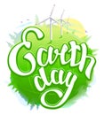 Earth Day. Green Earth and wind energy. Earth Day lettering text