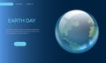 Earth Day landing page. Save clear planet. Website template design. Globe ball. International holiday. Ecology or nature