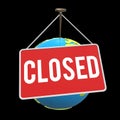 Earth Globe with closed sign plate Royalty Free Stock Photo