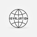 Earth Globe with Devaluation word vector Currency Depreciation outline icon Royalty Free Stock Photo