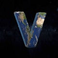 Earth uppercase letter V isolated on dark space background