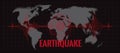 Earthquake concept with text and red curve wave and circle vibration on dark world map background vector illustration design