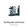 Earthquake and home vector icon on white background. Flat vector earthquake and home icon symbol sign from modern meteorology Royalty Free Stock Photo