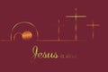 Easter background - Jesus is alive