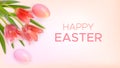 Easter background with realistic pink tulips, Easter eggs and inscription Happy Easter Royalty Free Stock Photo