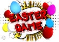 Easter Game - Comic book style holiday related text. Royalty Free Stock Photo