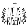 Easter holiday celebration. He Is Risen handwriting lettering design Royalty Free Stock Photo