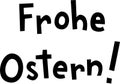 `Frohe Ostern` hand drawn vector lettering in German