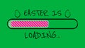 easter is loading on green screen with progress line