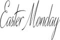 Easter Monday text sign illustration