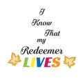 Easter Quote, I know that my Redeemer lives
