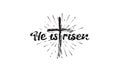 Easter. He is risen lettering. Christian typography poster. Easter poster. Easter lettering. Vector