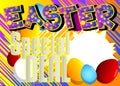 Easter Special Deal- Comic book style holiday related text.