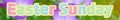 Easter Sunday - Extra Wide Banner - Spring Multicolour Text