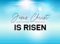 Easter Typography banner He is Risen sky and sun. Jesus Christ our God is risen. Christian sunday resuraction for church